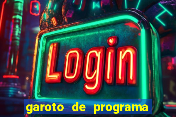 garoto de programa da zona leste